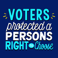 Voters protected a persons right to choose