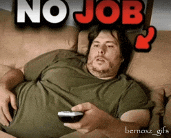 Fat Man Unemployment GIF