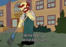 Who Cares Groundskeeper Willie GIF by Jason Clarke