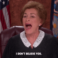 I Dont Believe You GIF by Judge Judy