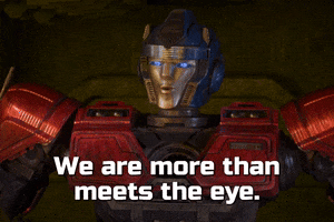We Are More Than Meets The Eye GIF by Transformers
