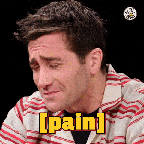 Jake Gyllenhaal Pain GIF by First We Feast