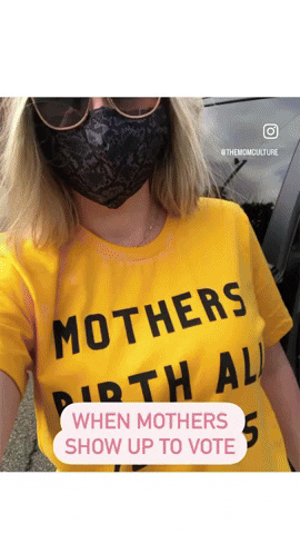 Mothers Birth All Voters GIF by mom culture®