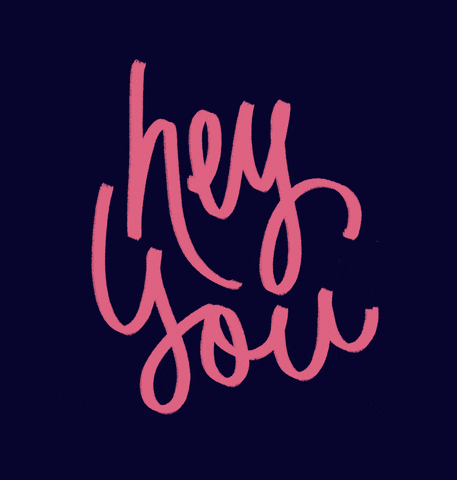 Text gif. Simple cursive words flashing pink and blue read, "hey you."
