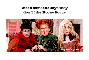 danielleneedels what bitch go away hocus pocus GIF