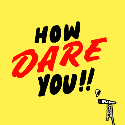 How Dare You Parker Jackson GIF by Studios 2016