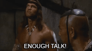 timmyleahy conan barbarian destroyer enough talk GIF