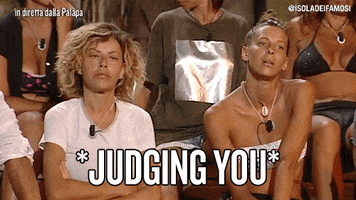not funny judging you GIF by Isola dei Famosi
