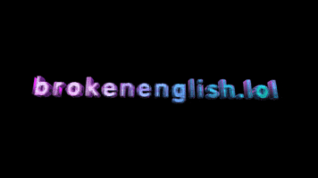 broken english GIF by Canek