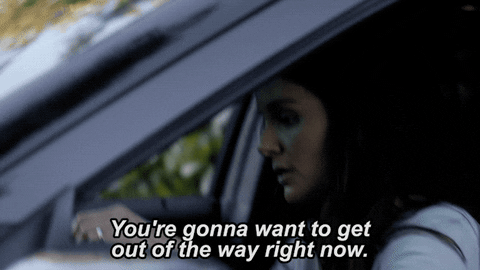 Youre Gonna Want To Get Out Of My Way Right Now Gifs Get The Best Gif On Giphy