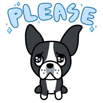 Cartoon gif. A dog with enormous ears looks up, tears in its eyes, begging. Text, "please"