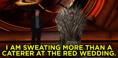 game of thrones im sweating GIF by Team Coco