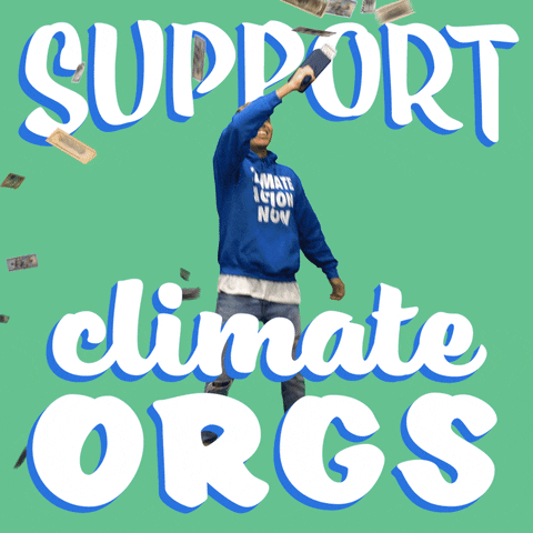 Digital art gif. Man wearing a blue "climate action now" sweatshirt dances around with a money gun, bills flying out of the mouth of the gun and fluttering all around him. Large text around the man reads, "Support climate orgs," all against a light green background.