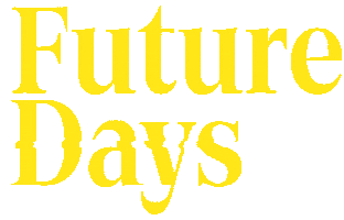 Future Days Sticker