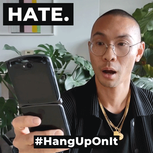 Hang Up Hate GIF by Motorola
