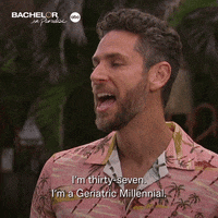 Im Old The Bachelor GIF by Bachelor in Paradise