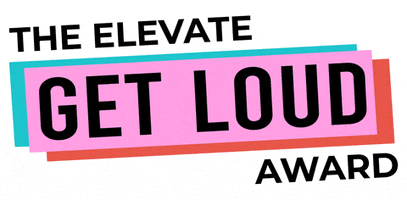 Get Loud GIF by The Elevate Prize Foundation